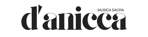 d’anicca – musica sacra